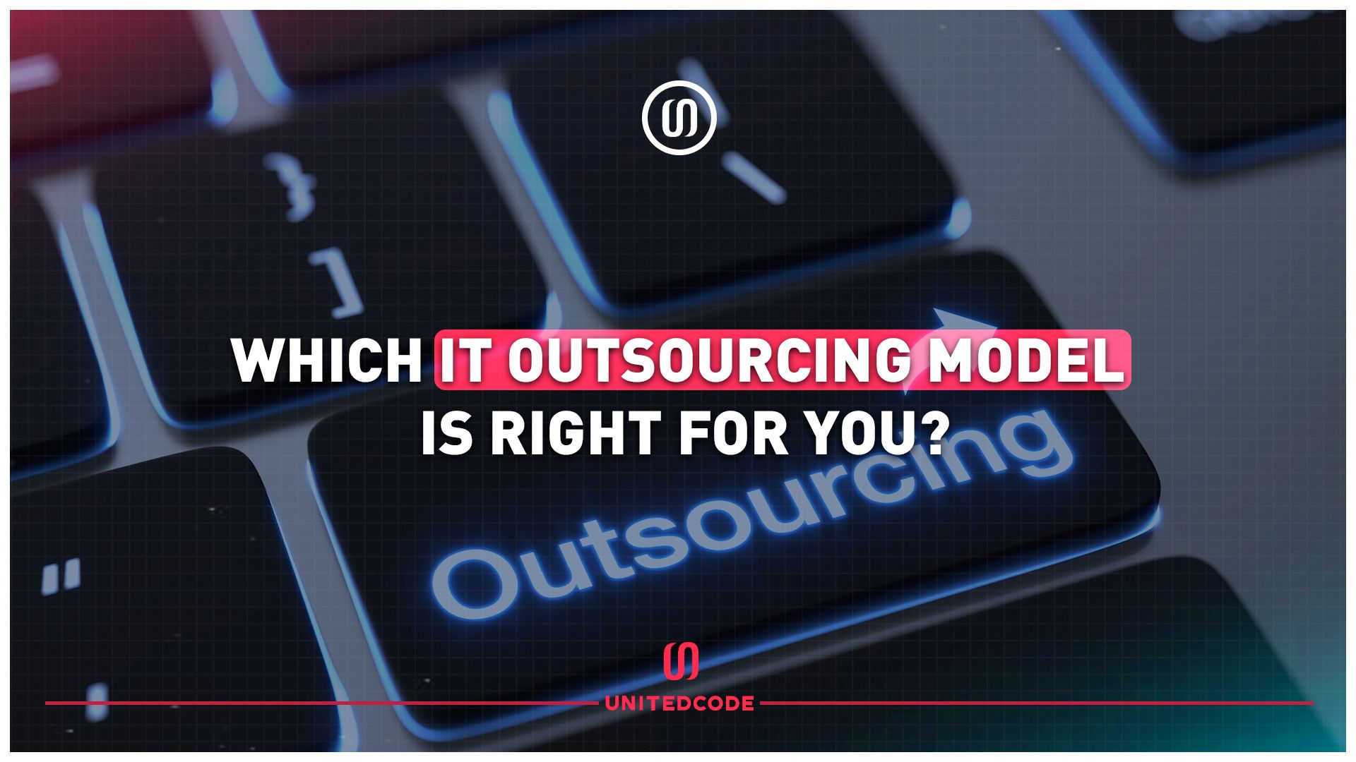which it outsourcing model is right for you